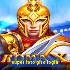 super loto giro login